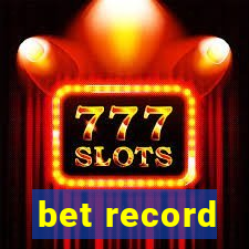 bet record